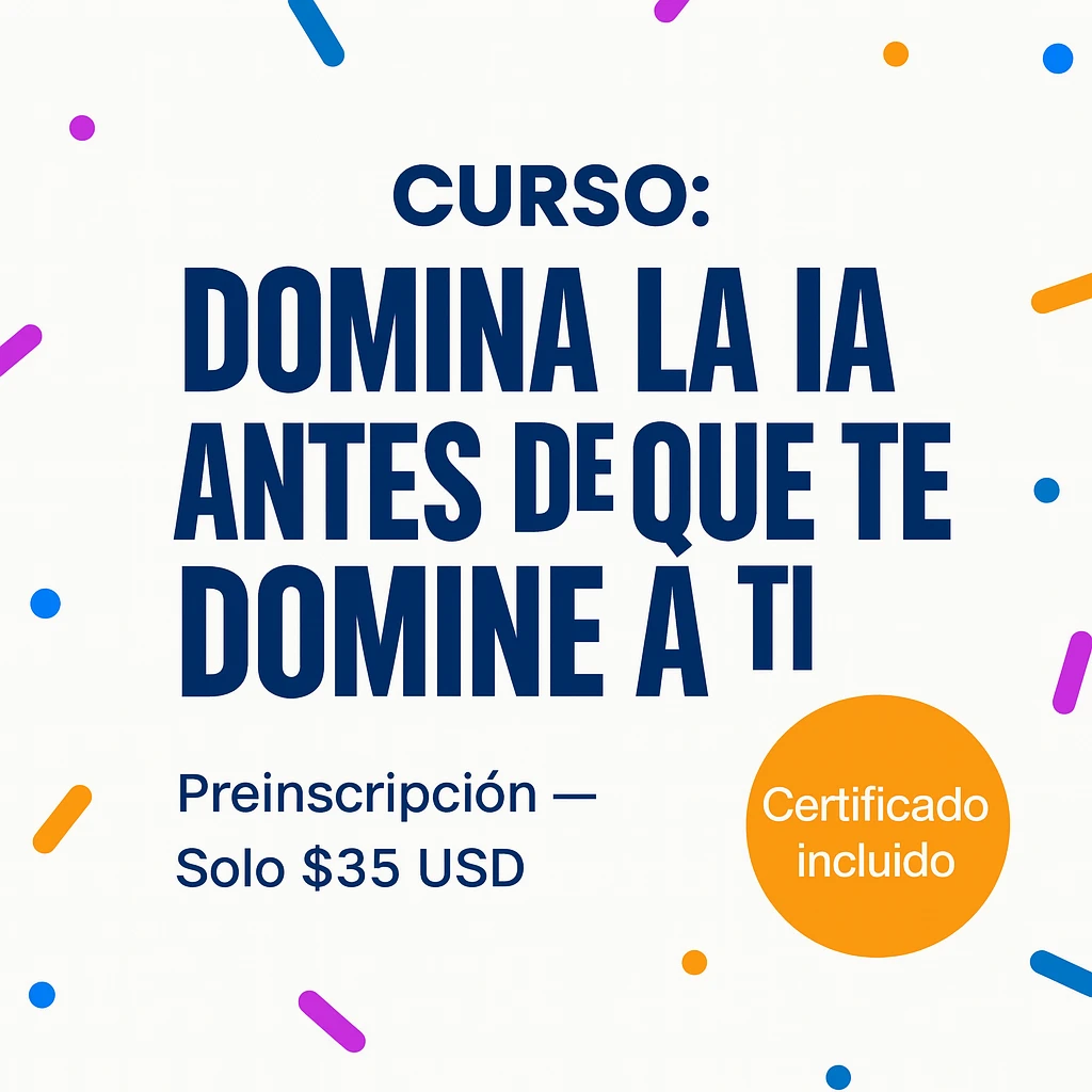 Preinscripción – Curso: Domina la IA antes de que te domine a ti